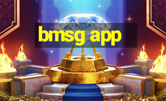 bmsg app