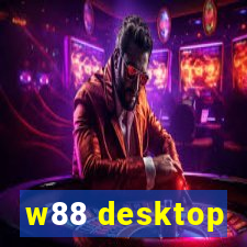 w88 desktop