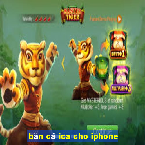 bắn cá ica cho iphone