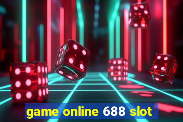 game online 688 slot