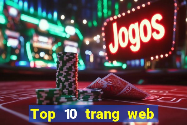 Top 10 trang web cá cược uy tín