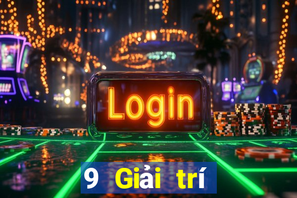 9 Giải trí Tải về