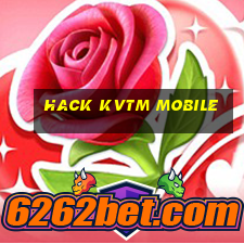 hack kvtm mobile