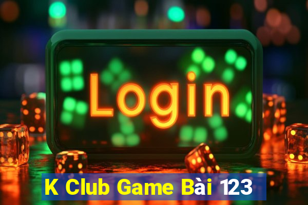 K Club Game Bài 123