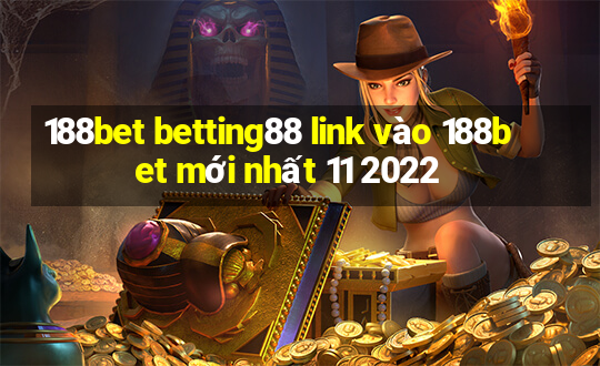 188bet betting88 link vào 188bet mới nhất 11 2022