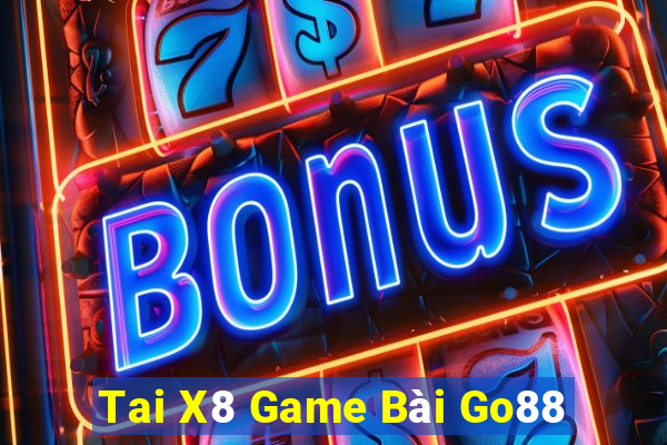 Tai X8 Game Bài Go88