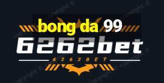 bong da 99