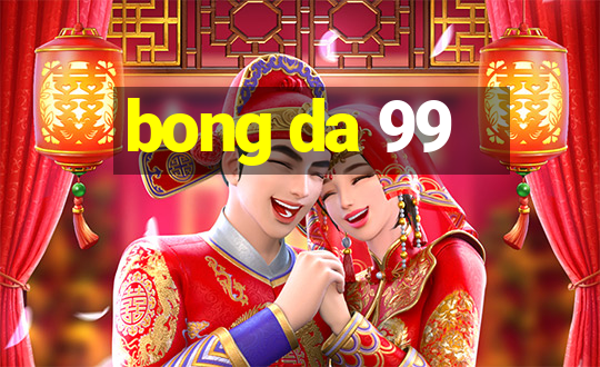 bong da 99