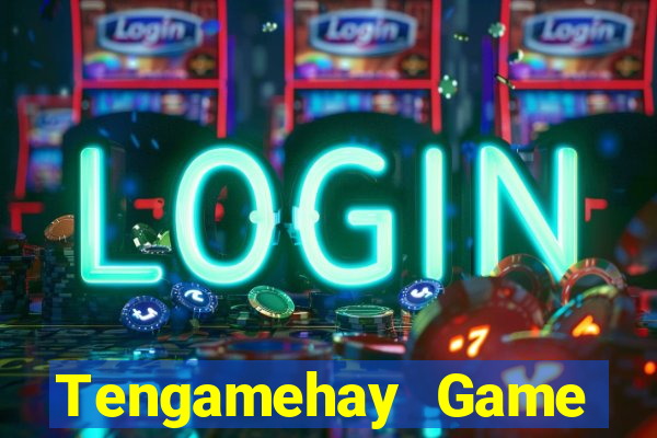 Tengamehay Game Bài Quốc Tế