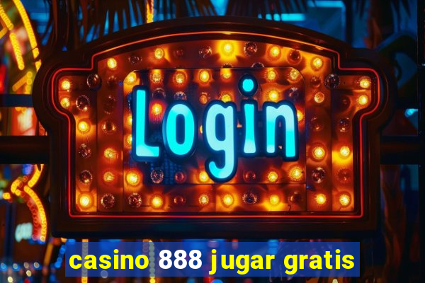 casino 888 jugar gratis