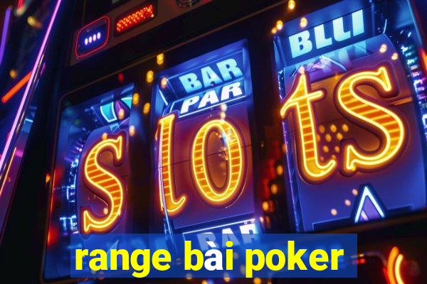 range bài poker