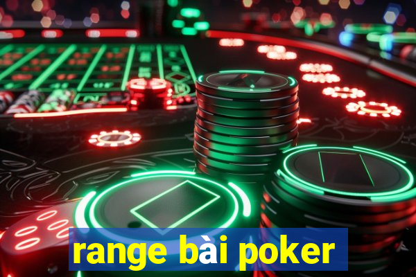 range bài poker