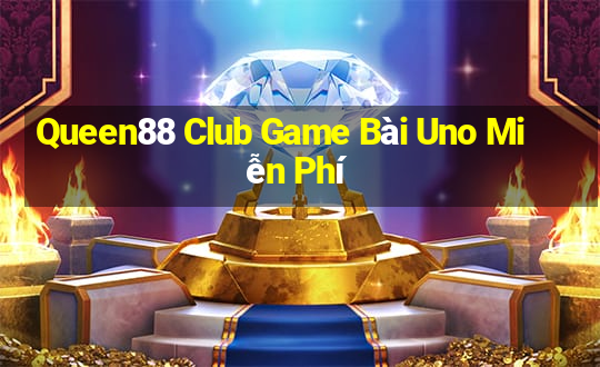 Queen88 Club Game Bài Uno Miễn Phí