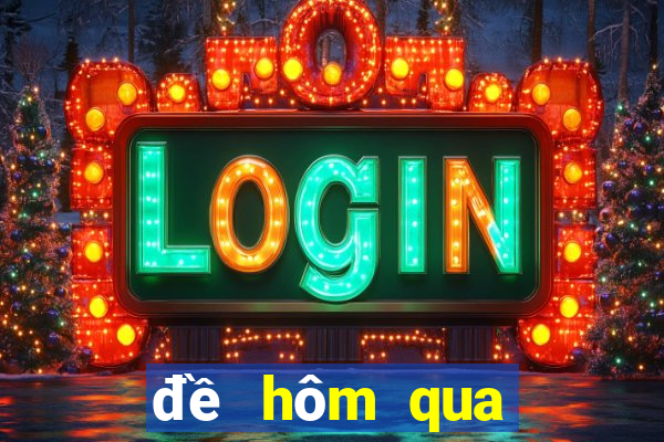 đề hôm qua về con gì