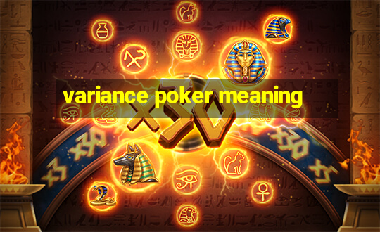 variance poker meaning