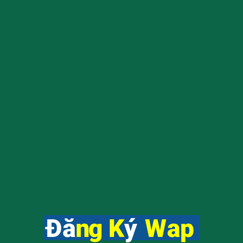 Đăng Ký Wap