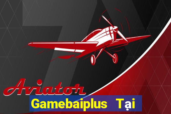 Gamebaiplus Tại Game Bài Đổi The