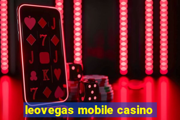 leovegas mobile casino