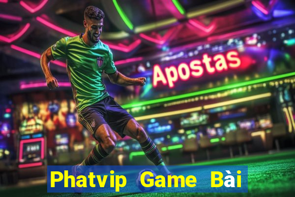 Phatvip Game Bài Tiến Lên