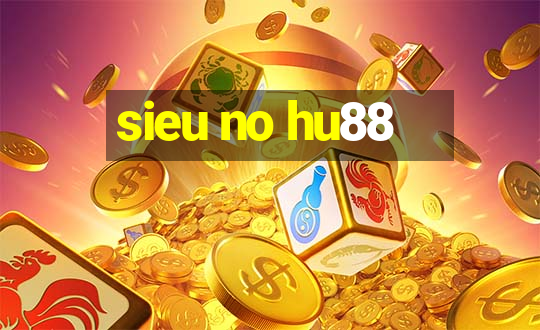 sieu no hu88