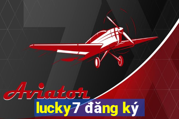 lucky7 đăng ký