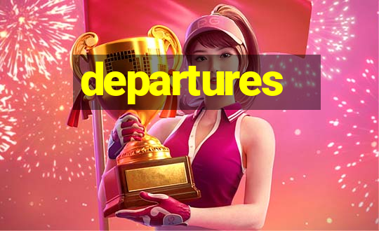 departures