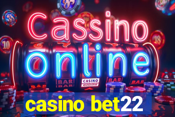 casino bet22