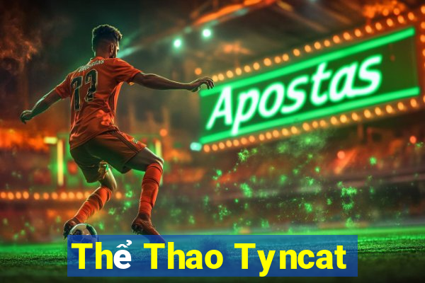 Thể Thao Tyncat