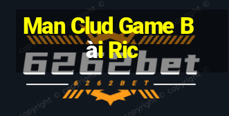 Man Clud Game Bài Ric