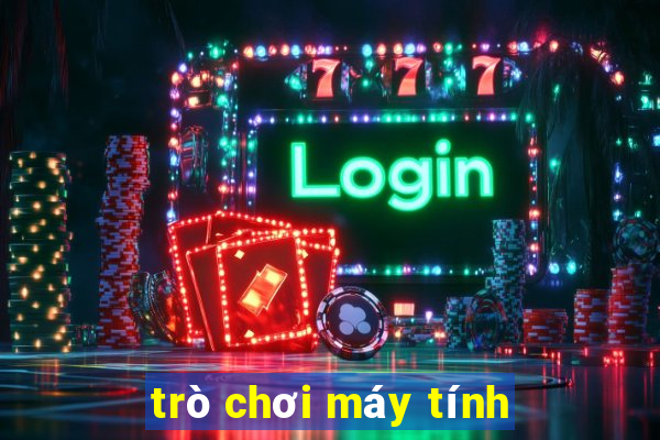 trò chơi máy tính