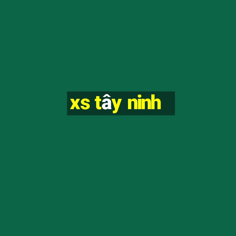 xs tây ninh