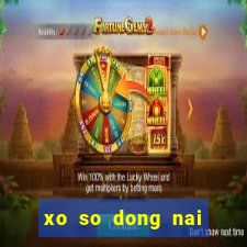 xo so dong nai ngay 30 1