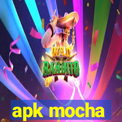 apk mocha