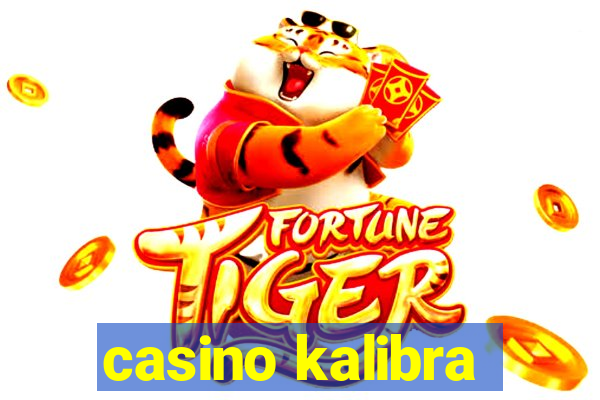 casino kalibra