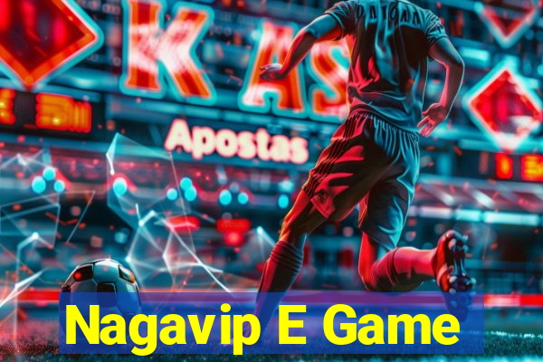 Nagavip E Game