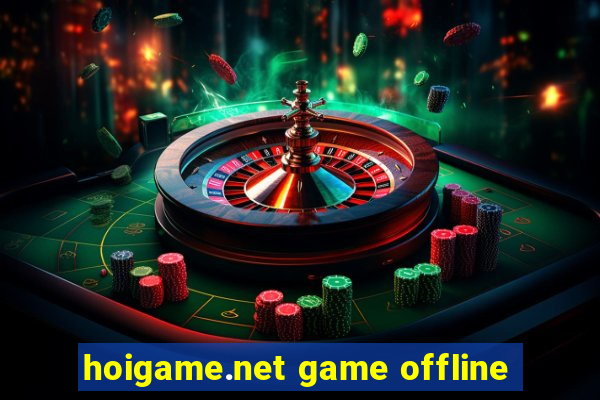 hoigame.net game offline