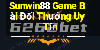 Sunwin88 Game Bài Đổi Thưởng Uy Tín