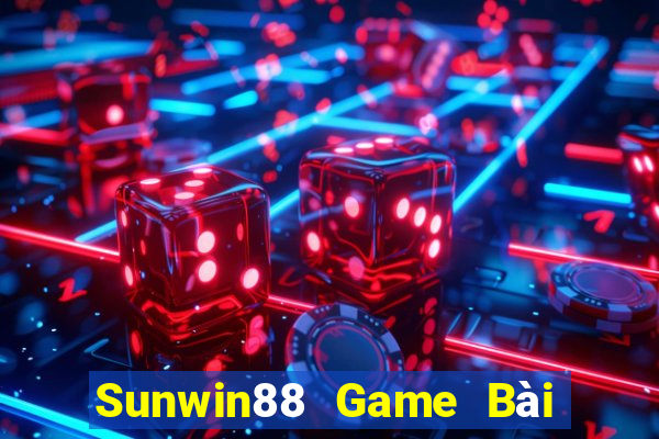 Sunwin88 Game Bài Đổi Thưởng Uy Tín