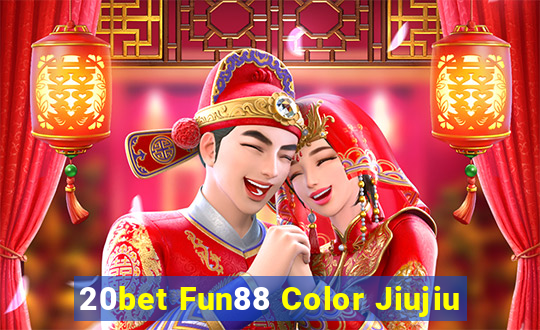 20bet Fun88 Color Jiujiu