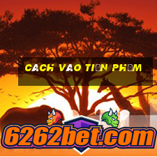 cách vào tiền Phỏm