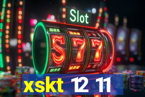 xskt 12 11