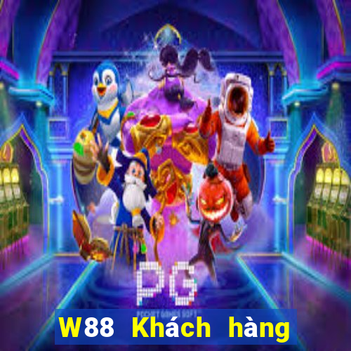 W88 Khách hàng của Đất