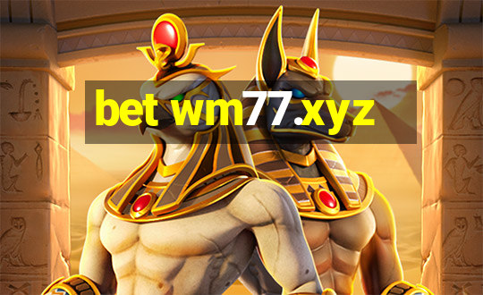 bet wm77.xyz