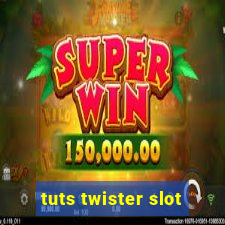 tuts twister slot