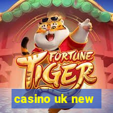 casino uk new