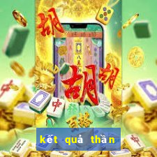 kết quả thần tài 4 hôm nay