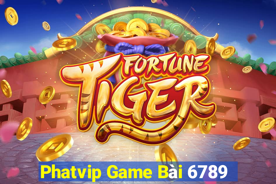 Phatvip Game Bài 6789