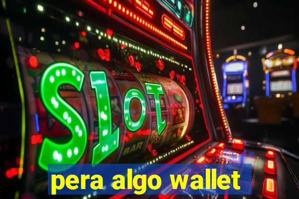 pera algo wallet