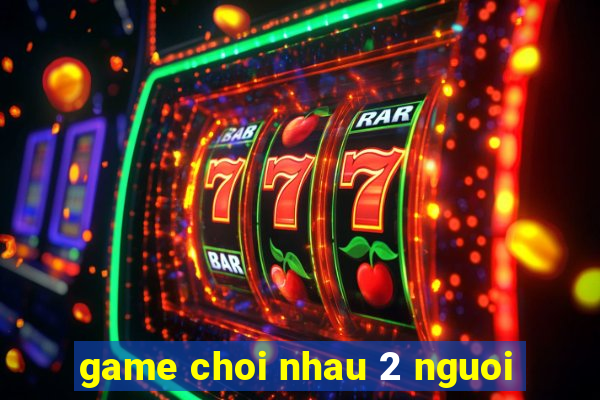 game choi nhau 2 nguoi