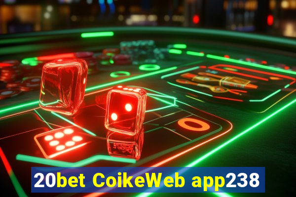 20bet CoikeWeb app238